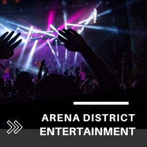 Arena District Entertainment